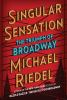 Go to record Singular sensation : the triumph of Broadway