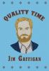 Go to record Jim Gaffigan : quality time