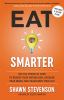 Go to record Eat smarter : use the power of food to reboot your metabol...