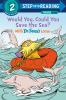 Go to record Would you, could you save the sea? : with Dr. Seuss's Lorax