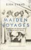 Go to record Maiden voyages : women and the golden age of transatlantic...