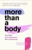Go to record More than a body : your body is an instrument, not an orna...