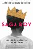 Go to record Saga boy : my life of blackness and becoming