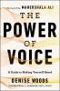 Go to record The power of voice : a guide to making yourself heard