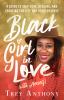 Go to record Black girl in love (with herself) : a guide to self-love, ...