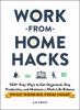 Go to record Work-from-home hacks, : 500+ easy ways to get organized, s...