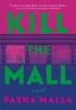 Go to record Kill the mall : a novel