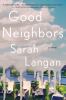 Go to record Good neighbors : a novel