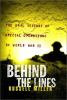 Go to record Behind the lines : the oral history of Special Operations ...