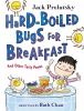 Go to record Hard-boiled bugs for breakfast : and other tasty poems