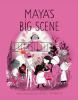 Go to record Maya's big scene