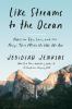 Go to record Like streams to the ocean : notes on ego, love, and the th...