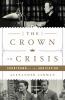 Go to record The crown in crisis : countdown to the abdication