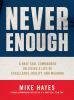 Go to record Never enough : a Navy SEAL commander on living a life of e...
