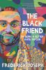 Go to record The black friend : on being a better white person