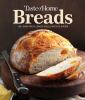 Go to record Taste of Home breads : 100+ oven-fresh loaves, rolls, bisc...