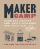 Go to record Maker camp : heritage crafts and skill-building projects f...