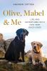 Go to record Olive, Mabel & me : life and adventures with two very good...