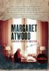 Go to record Margaret Atwood : a word after a word after a word is power