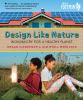 Go to record Design like nature : biomimicry for a healthy planet