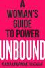 Go to record Unbound : a woman's guide to power