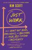 Go to record Just work : get sh*t done, fast & fair