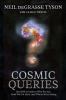 Go to record Cosmic queries : StarTalk's guide to who we are, how we go...