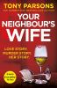 Go to record Your neighbour's wife