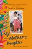Go to record My mother's daughter : a memoir of struggle and triumph