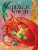 Go to record Dragon world : meet the fire breathing beasts of mythology
