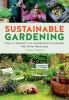 Go to record Sustainable gardening : grow a "greener" low-maintenance l...