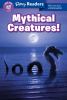 Go to record Mythical creatures! : all true and unbelievable!