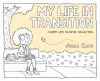 Go to record My life in transition : a super late bloomer collection