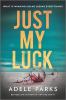 Go to record Just my luck : a novel