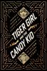Go to record Tiger Girl and the Candy Kid : America's original gangster...