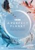 Go to record A perfect planet : the story of Earth's power and fragility