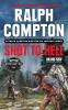 Go to record Shot to hell : a Ralph Compton western