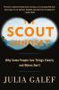 Go to record The scout mindset : why some people see things clearly and...