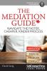Go to record The mediation guide : navigate the faster, cheaper, kinder...