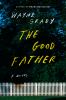 Go to record The good father : a novel