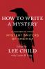 Go to record How to write a mystery : a handbook from Mystery Writers o...