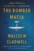Go to record The bomber mafia : a dream, a temptation, and the longest ...