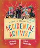 Go to record How to become an accidental activist