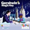 Go to record Gershwin's magic key.