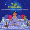 Go to record Yoga dreamland.