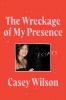 Go to record The wreckage of my presence : essays
