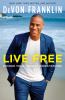 Go to record Live free : exceed your highest expectations