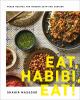 Go to record Eat, Habibi, eat! : fresh recipes for modern Egyptian cook...