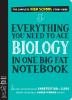Go to record Everything you need to ace biology in one big fat notebook...