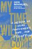 Go to record My time will come : a memoir of crime, punishment, hope, a...